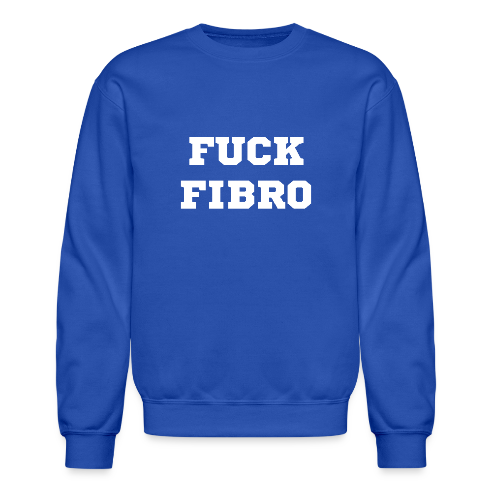 “Fuck Fibro” Unisex Crewnecks Sweatshirt - royal blue