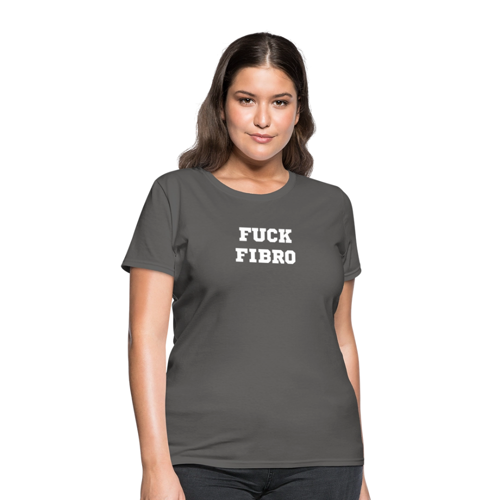 “Fuck Fibro” Women’s T-Shirt - charcoal