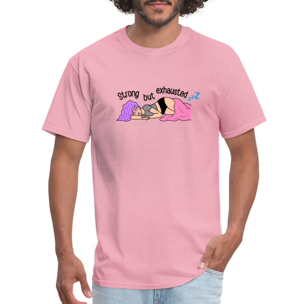 “Strong But Exhausted” Unisex Classic T-Shirt - pink
