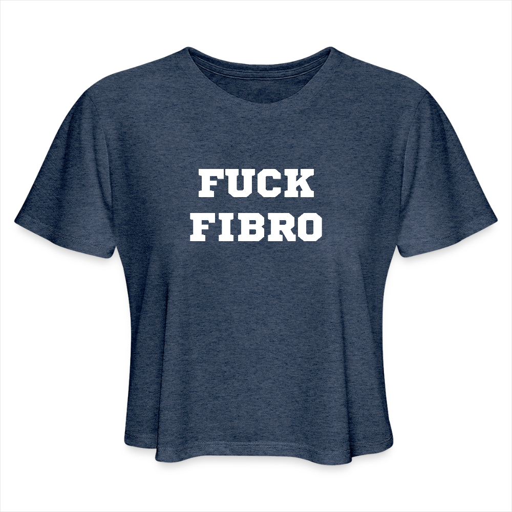 “Fuck Fibro” Women’s Cropped T-Shirt - heather navy