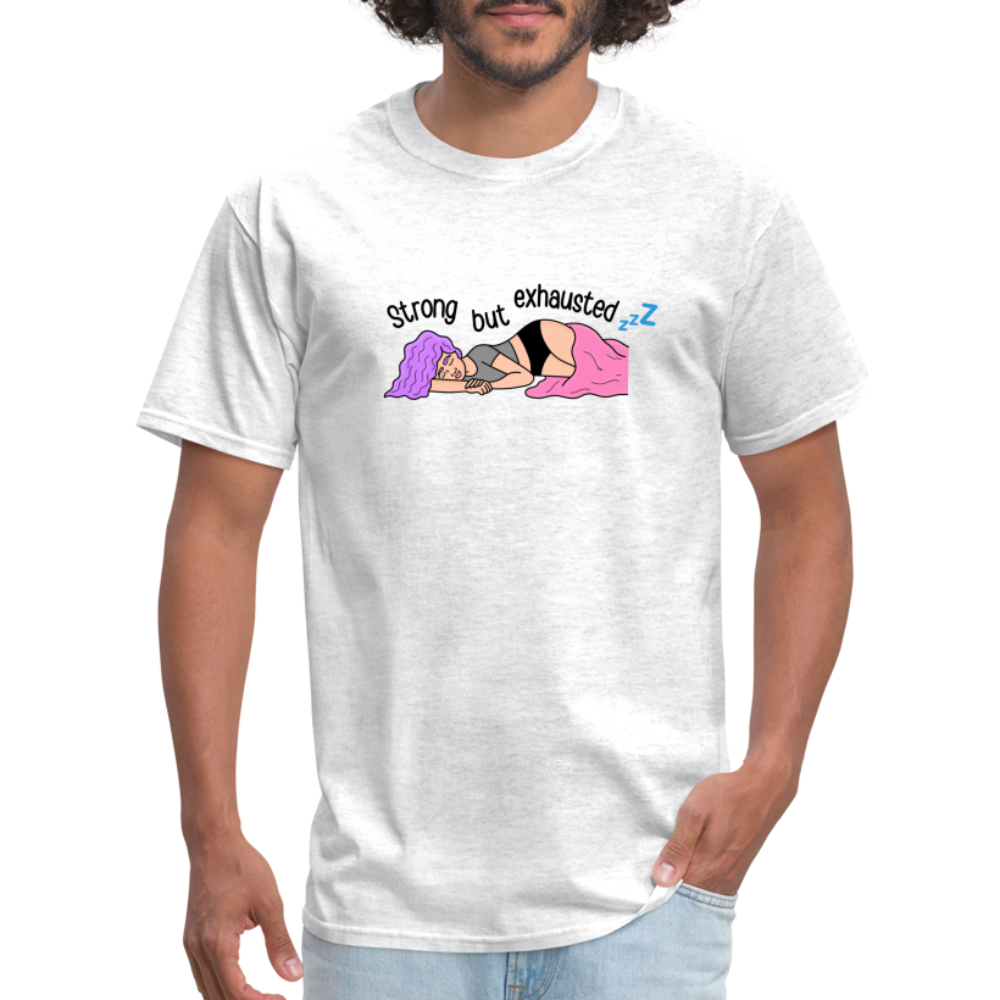 “Strong But Exhausted” Unisex Classic T-Shirt - light heather gray