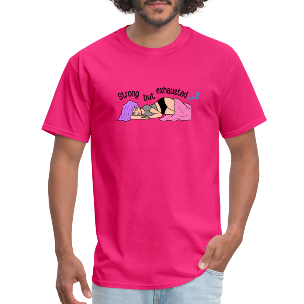 “Strong But Exhausted” Unisex Classic T-Shirt - fuchsia