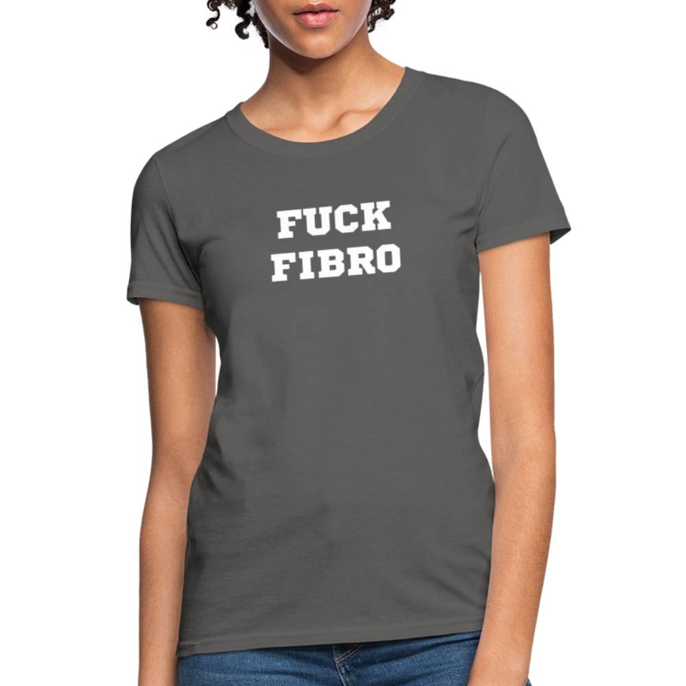 “Fuck Fibro” Women’s T-Shirt - charcoal