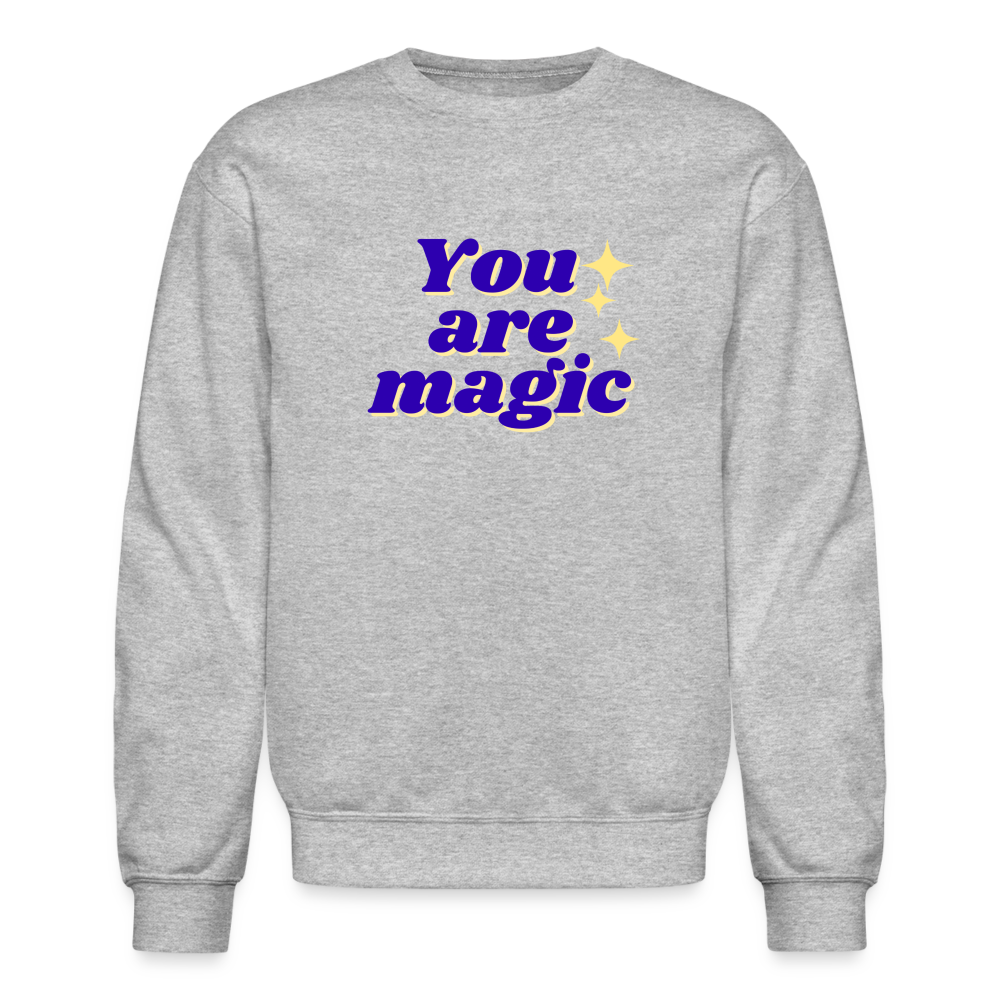 “You are magic” Crewneck Sweatshirt - heather gray