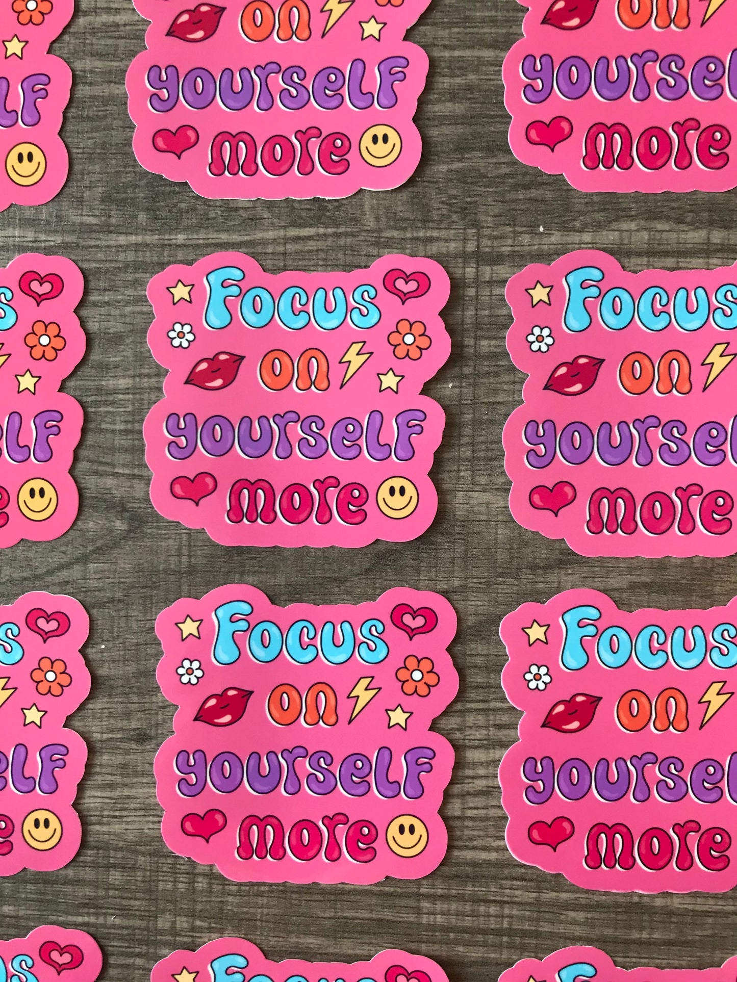 “Focus on yourself more” waterproof sticker