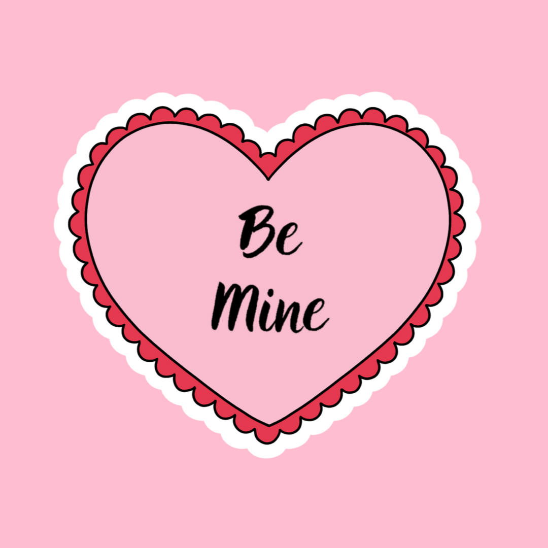 “Be mine” sticker