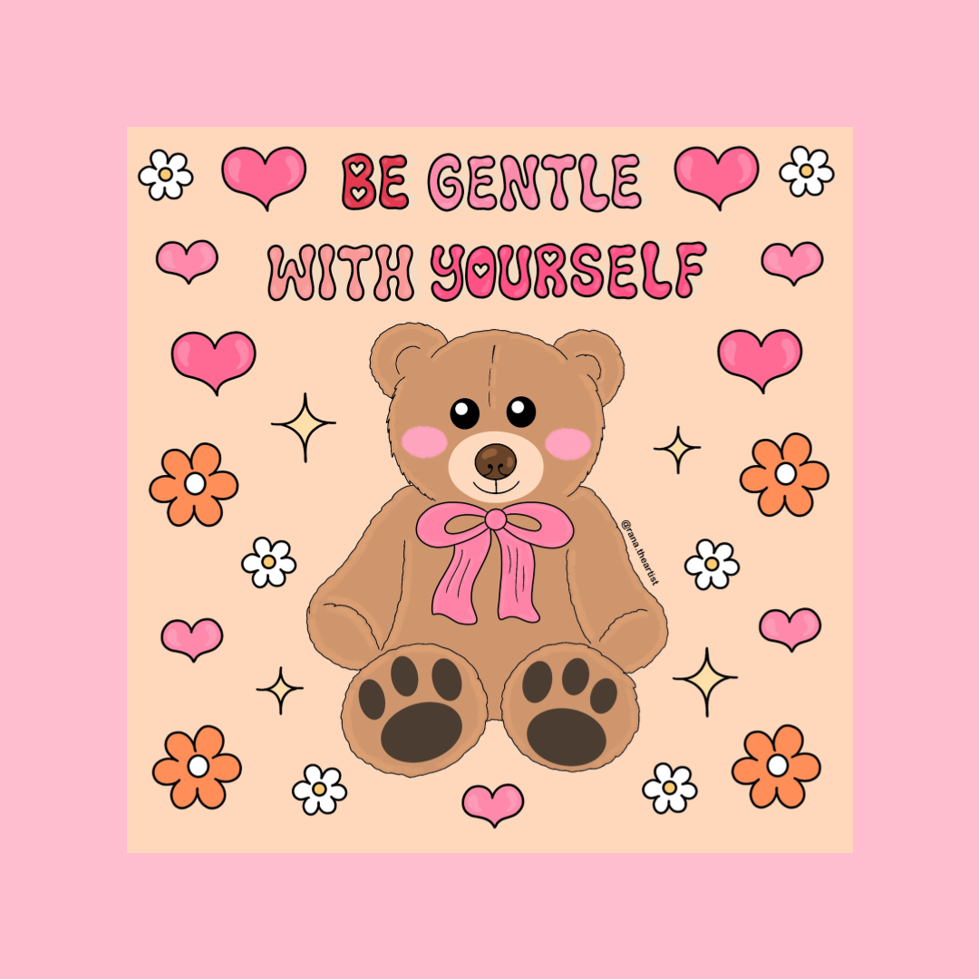 “Be gentle with yourself” sticker