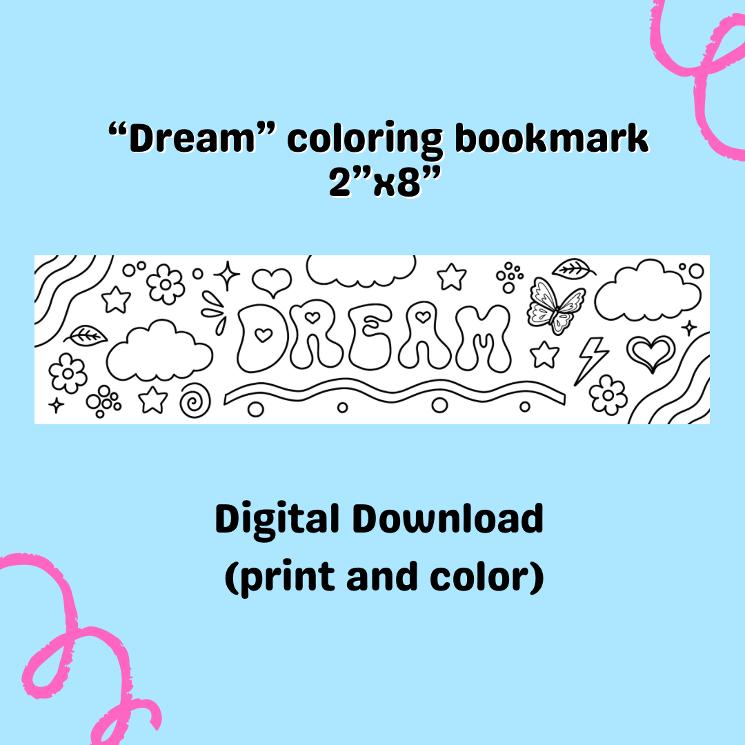 “Dream” Printable coloring bookmark