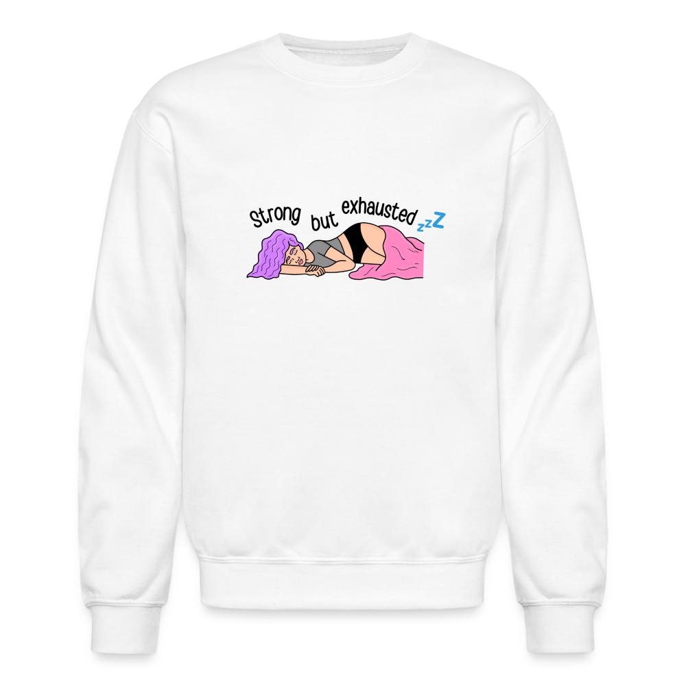 “Strong but Exhausted” Crewneck Sweatshirt - white