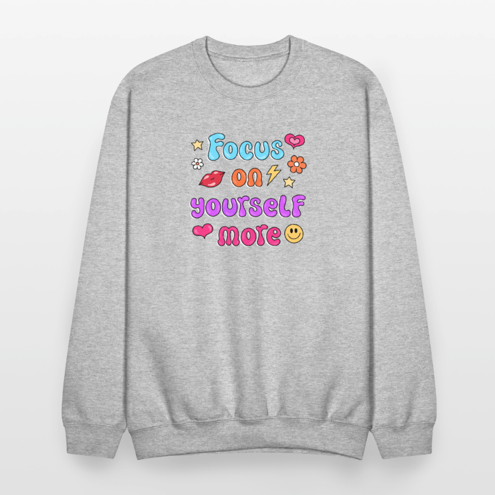 Focus on yourself more Crewneck Sweatshirt - heather gray
