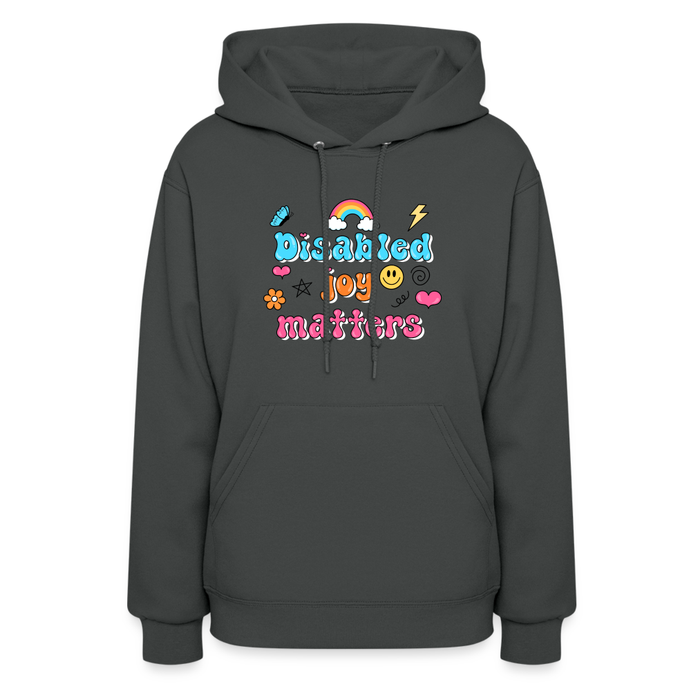 “Disabled Joy Matters” Hoodie - asphalt