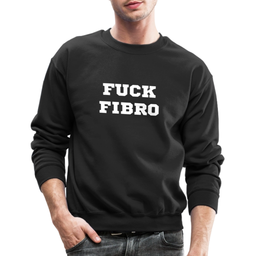 “Fuck Fibro” Unisex Crewnecks Sweatshirt - black