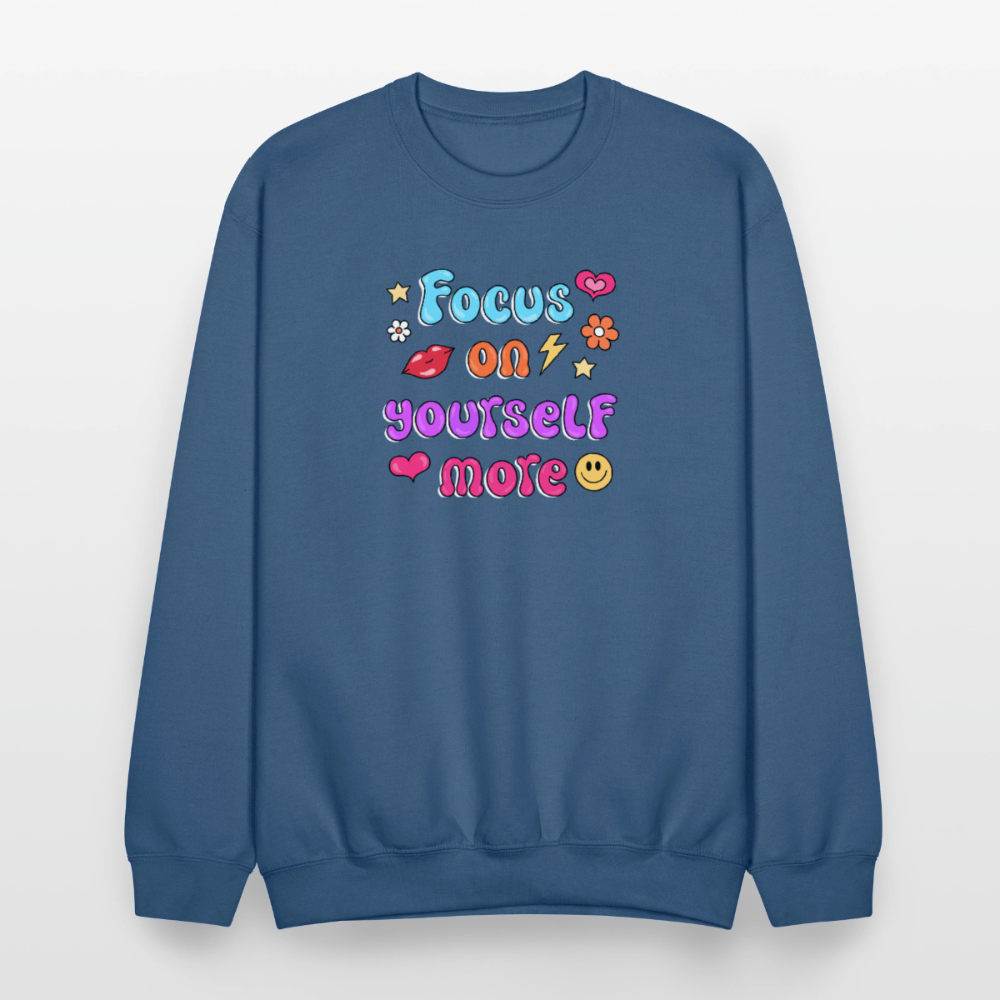 Focus on yourself more Crewneck Sweatshirt - indigo blue