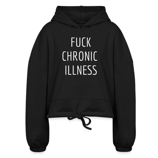 “Fuck Chronic Illness” Women’s Cropped Hoodie - black