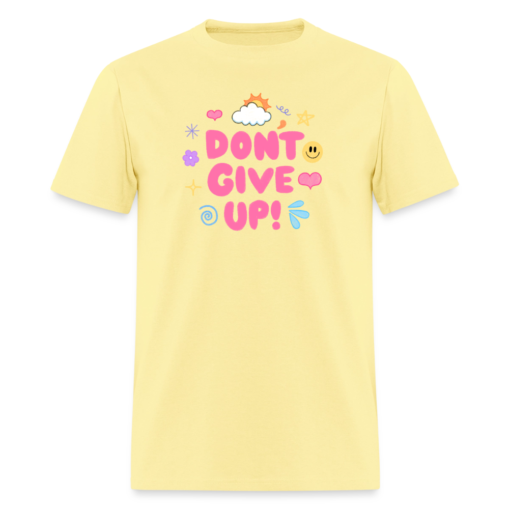 “Don’t give up” Men's T-Shirt | GILDAN 5000 - cornsilk