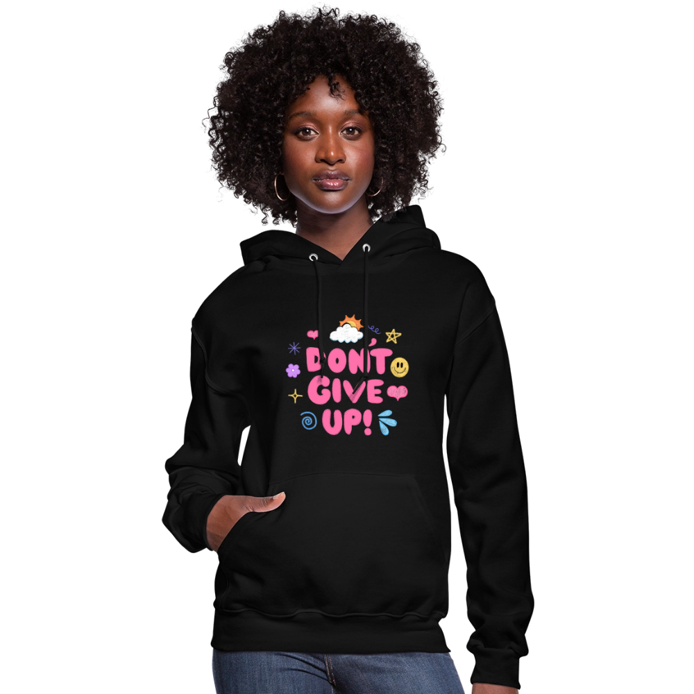 Don’t give up Women's Hoodie - black