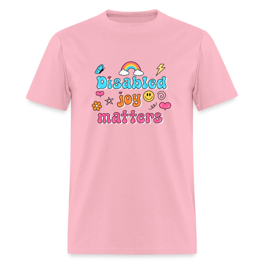 Disabled Joy matters Unisex Classic T-Shirt - pink