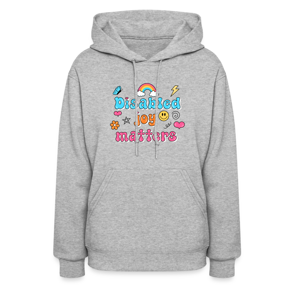 “Disabled Joy Matters” Hoodie - heather gray