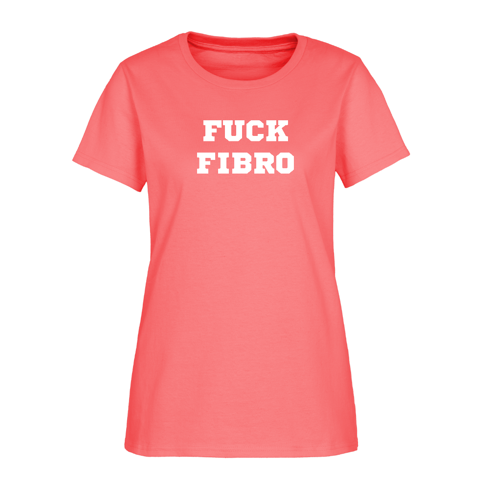 “Fuck Fibro” Women’s T-Shirt - coral