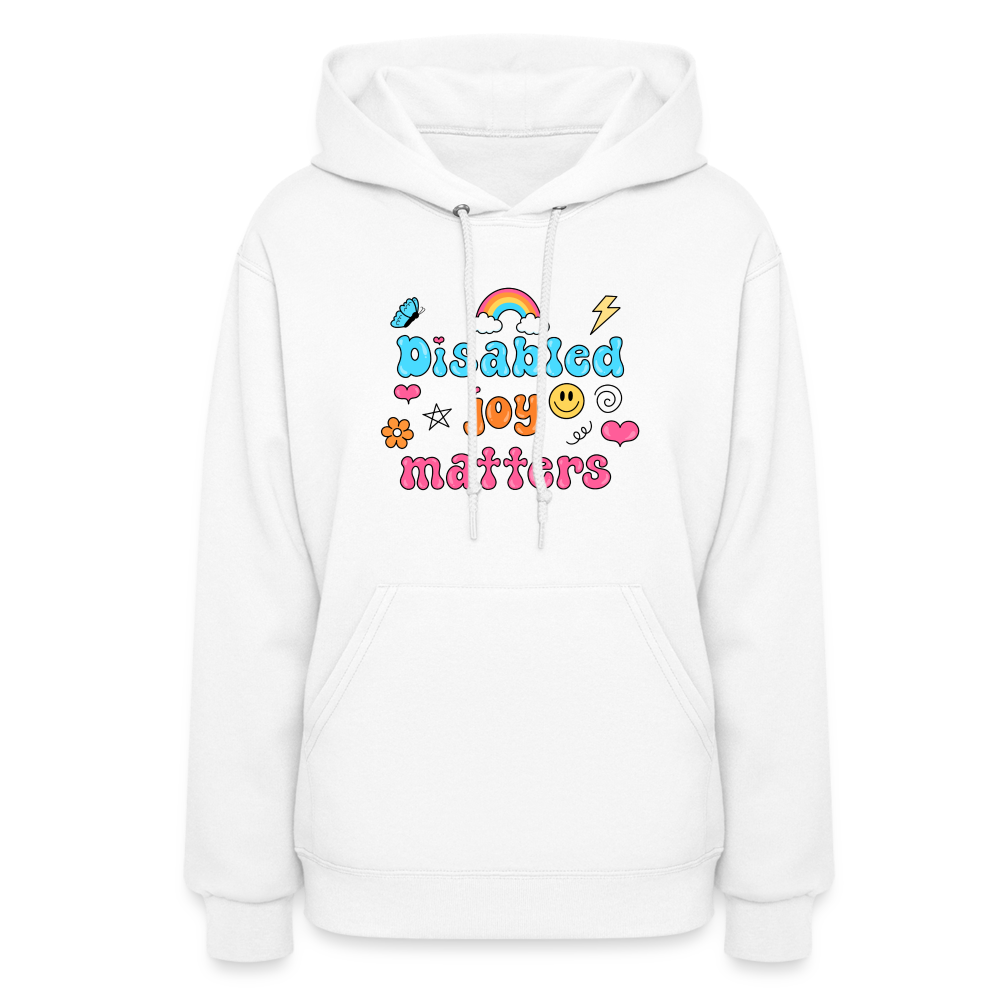 “Disabled Joy Matters” Hoodie - white