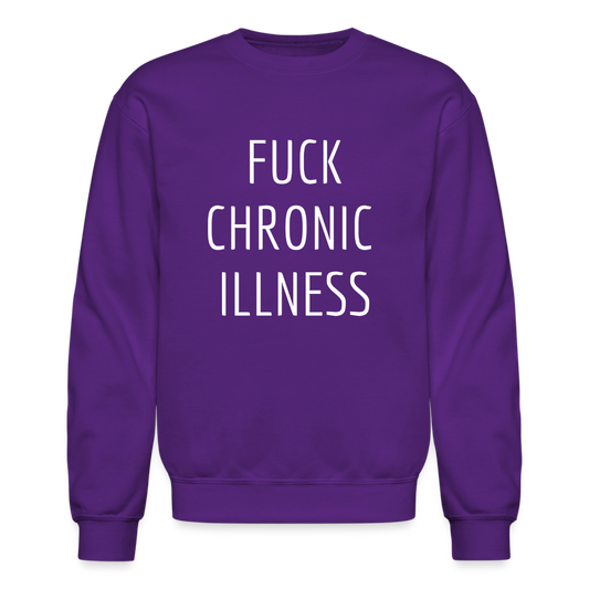 “Fuck Chronic Illness” Crewneck Sweatshirt - purple