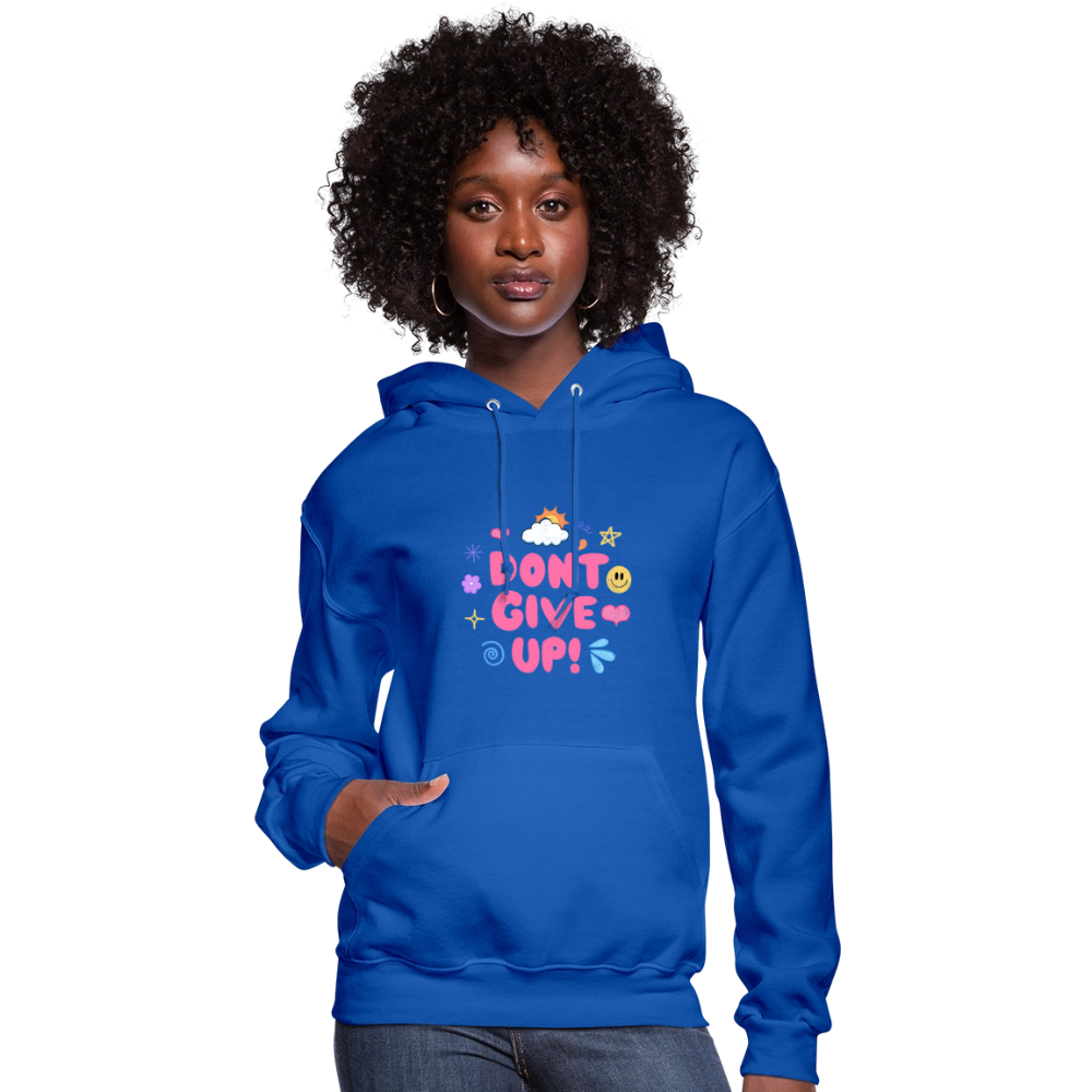 Don’t give up Women's Hoodie - royal blue
