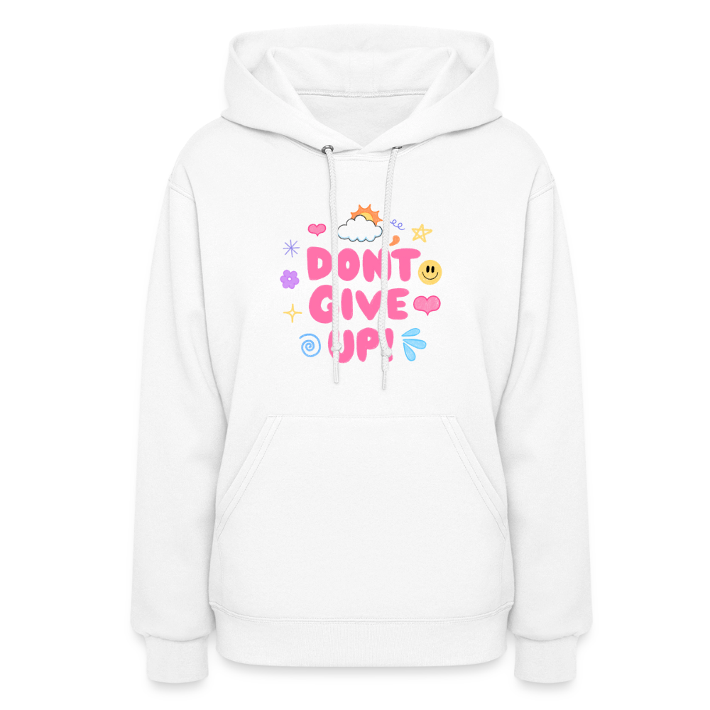 Don’t give up Women's Hoodie - white