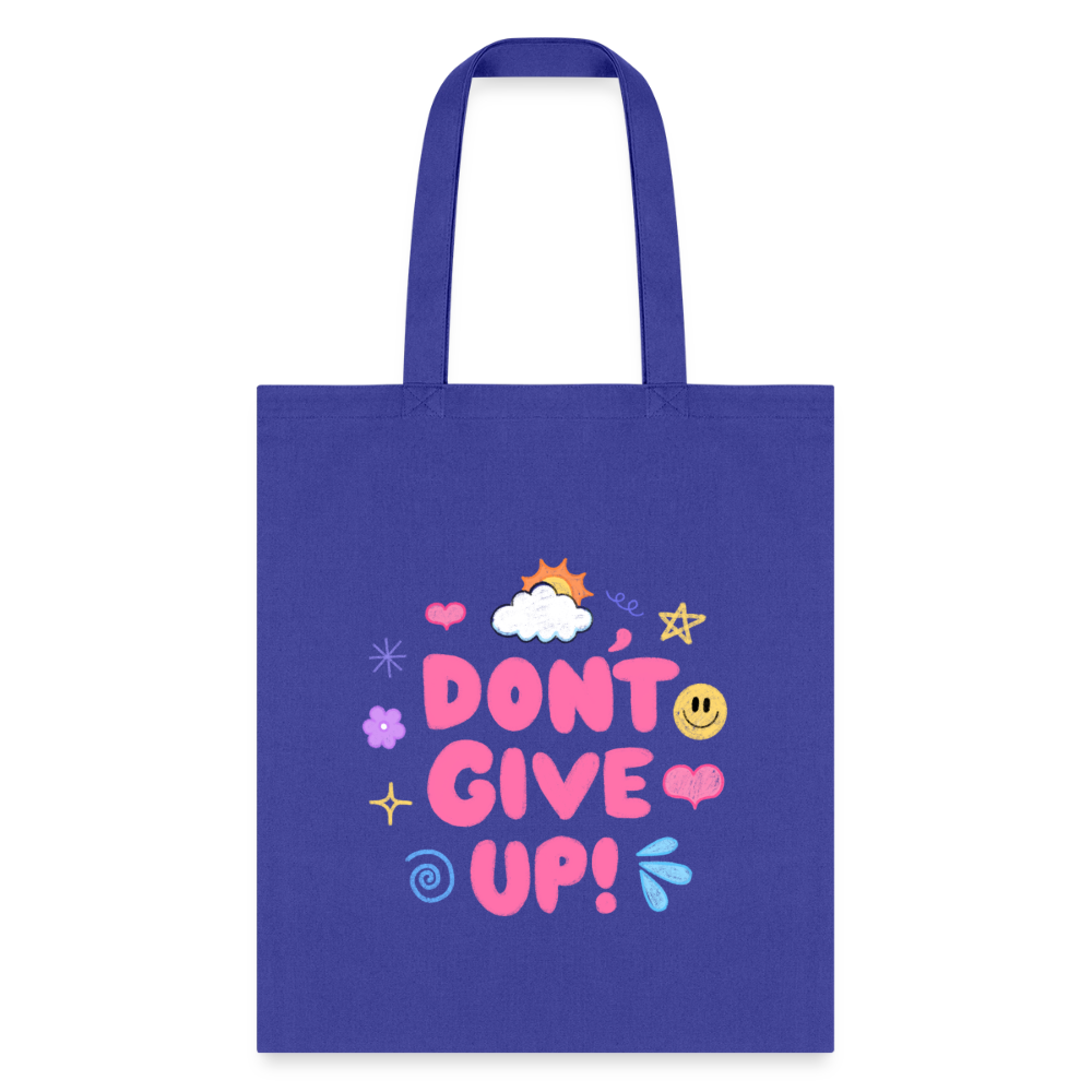 Don’t give up Tote Bag - royal blue