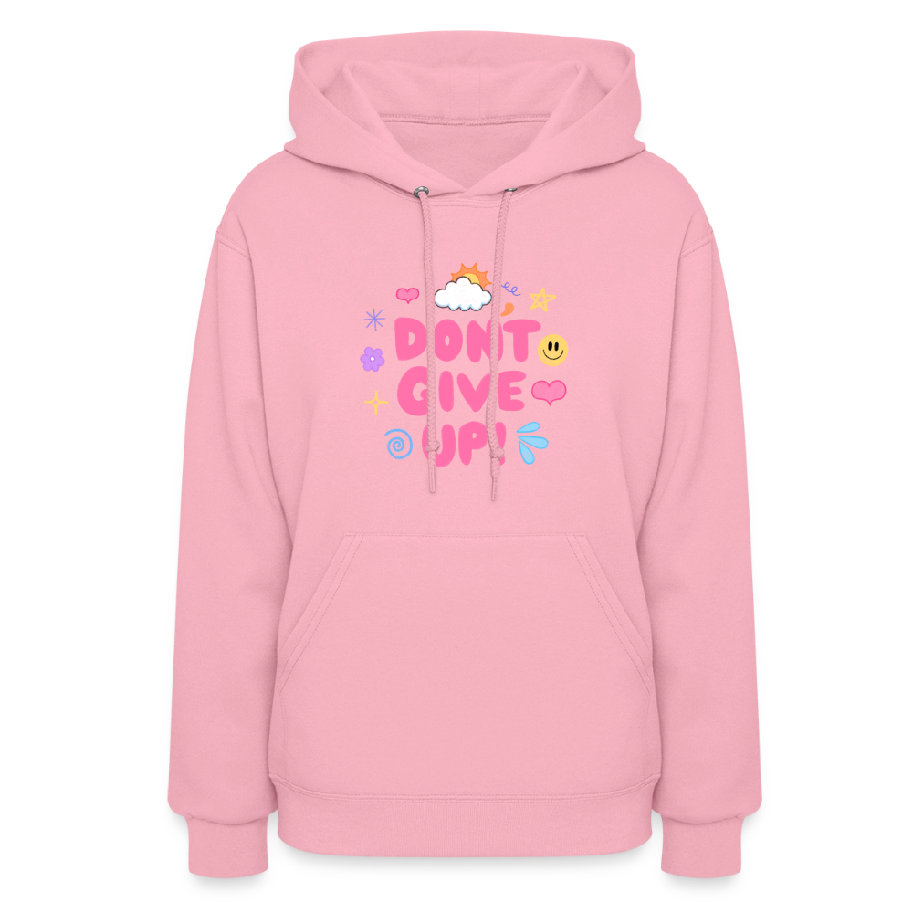 Don’t give up Women's Hoodie - classic pink