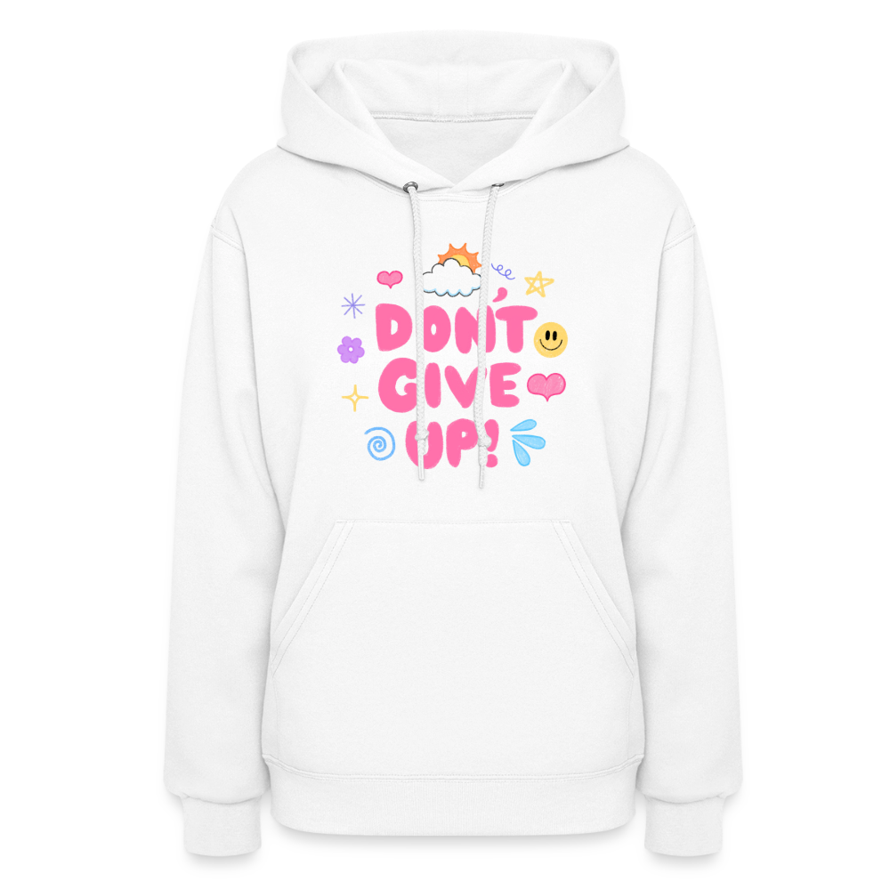 Don’t give up Women's Hoodie - white