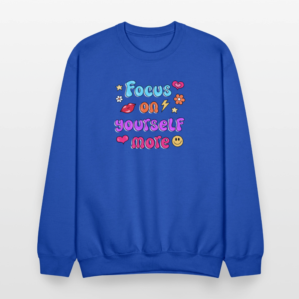 Focus on yourself more Crewneck Sweatshirt - royal blue