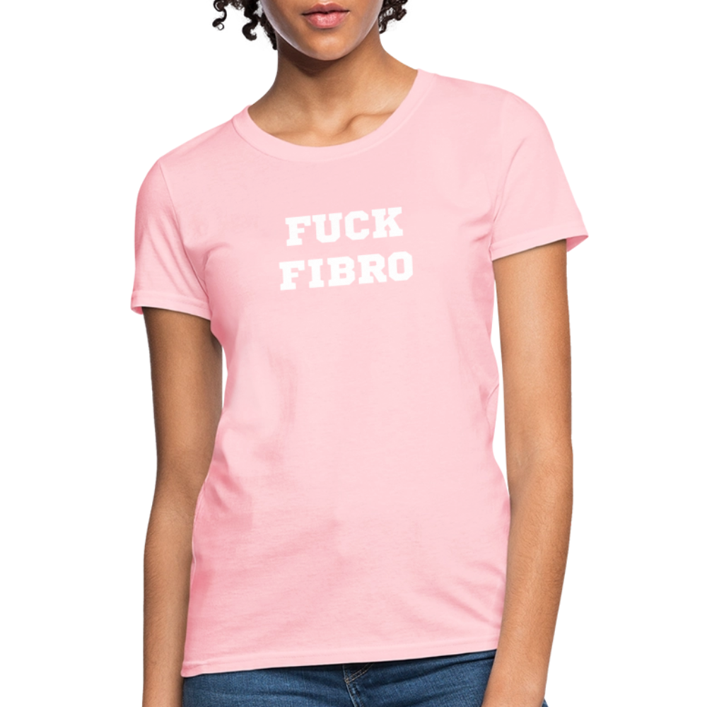 “Fuck Fibro” Women’s T-Shirt - pink
