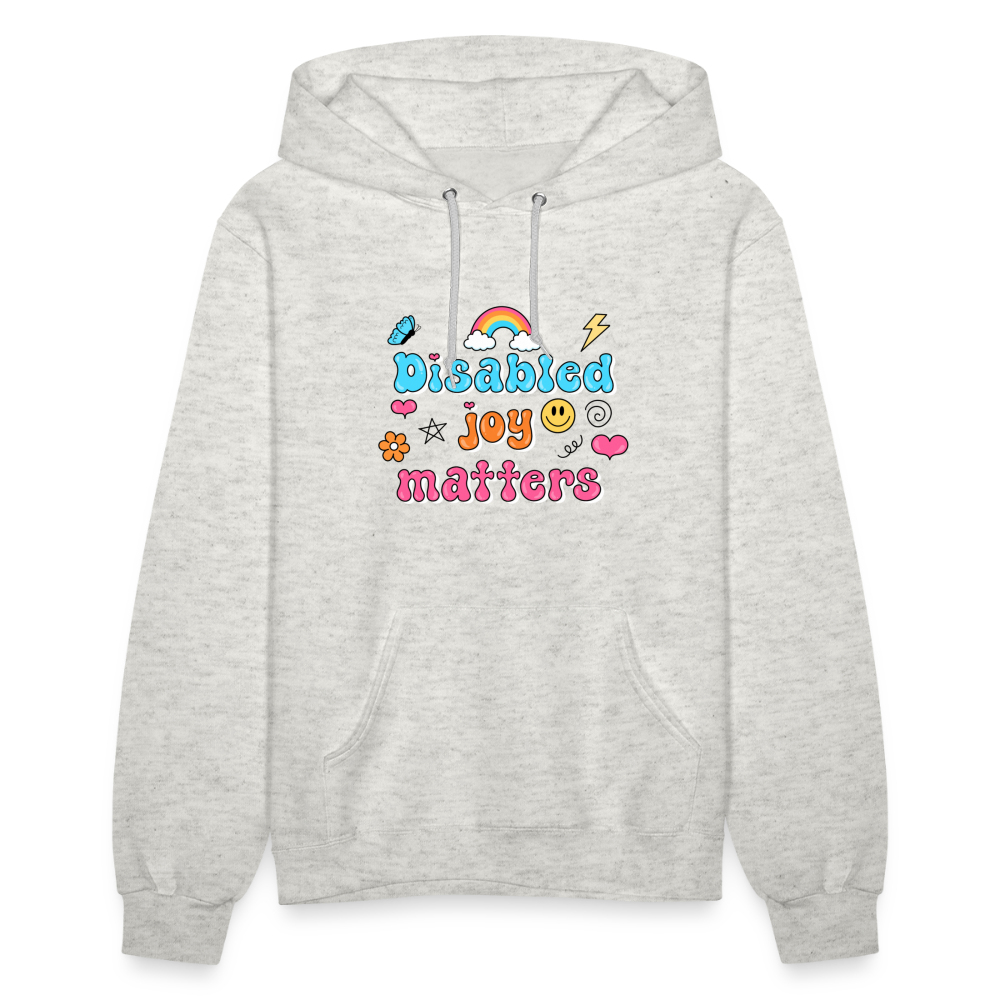 “Disabled Joy Matters” Hoodie - heather oatmeal