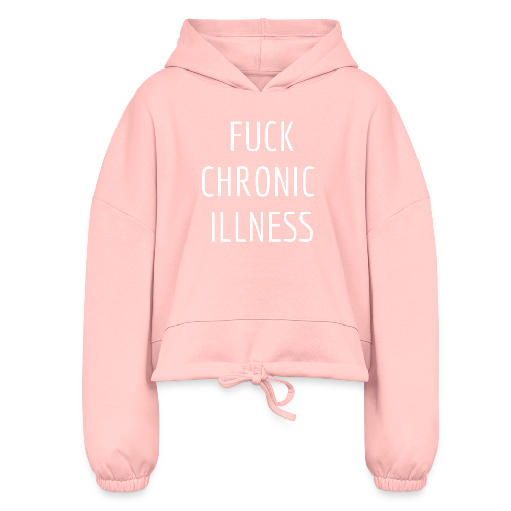 “Fuck Chronic Illness” Women’s Cropped Hoodie - light pink