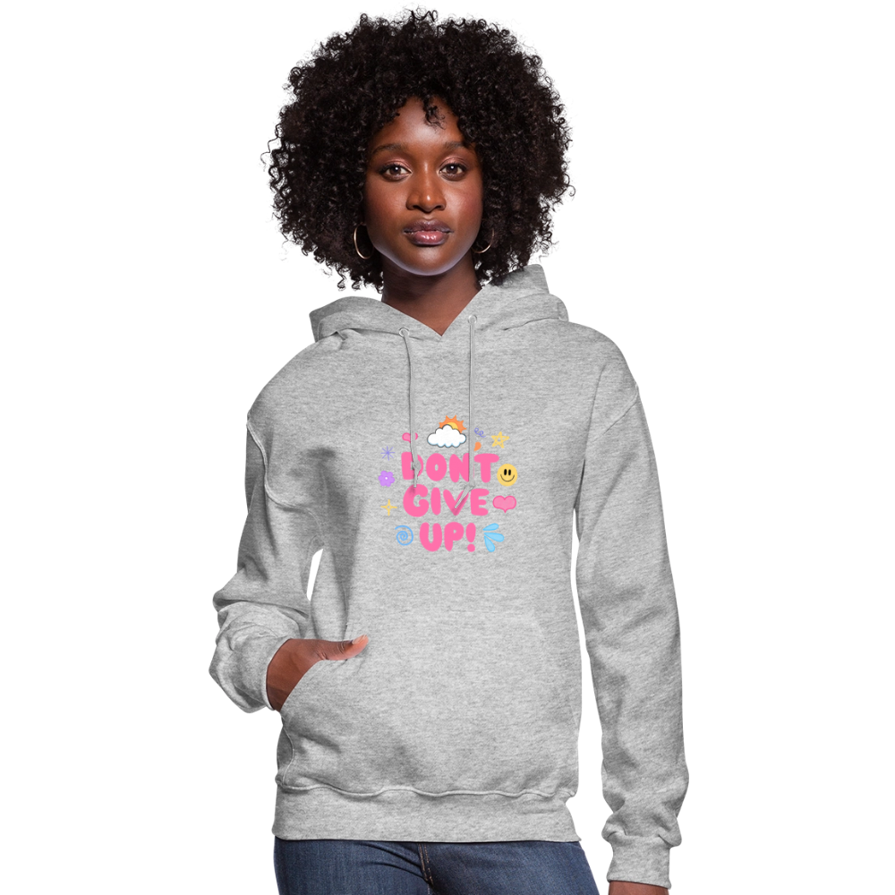 Don’t give up Women's Hoodie - heather gray