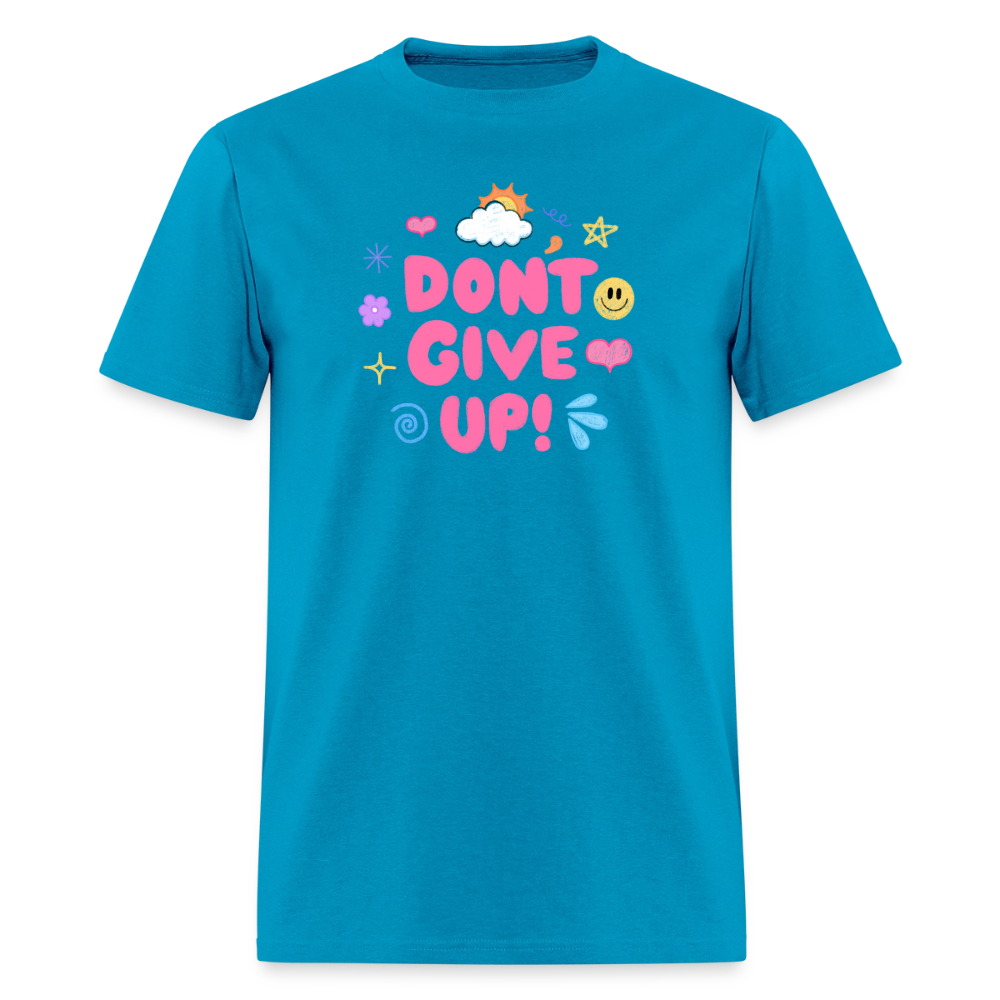 “Don’t give up” Men's T-Shirt | GILDAN 5000 - turquoise