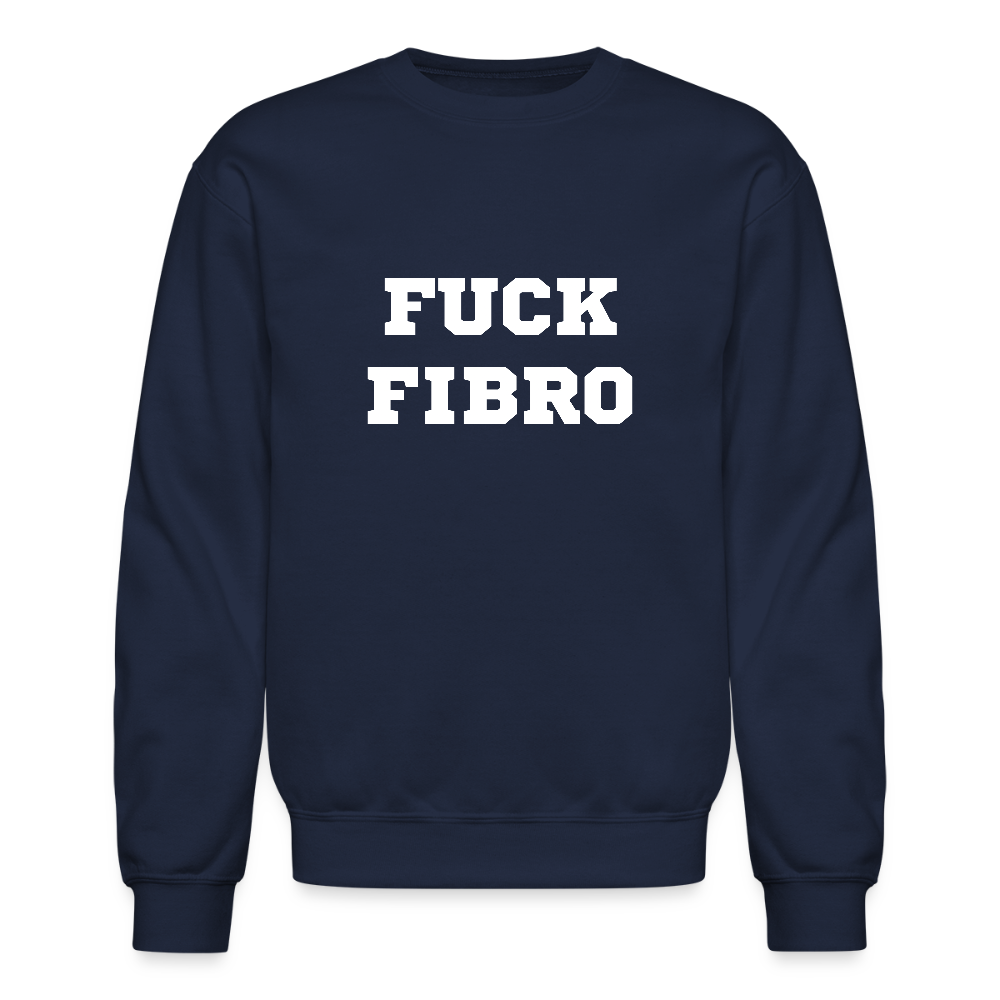 “Fuck Fibro” Unisex Crewnecks Sweatshirt - navy