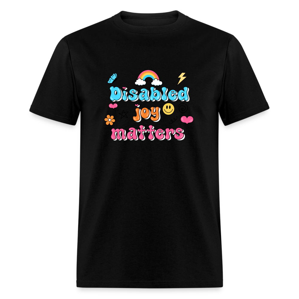 Disabled Joy matters Unisex Classic T-Shirt - black