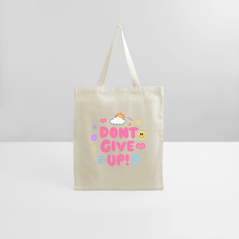 Don’t give up Tote Bag - natural