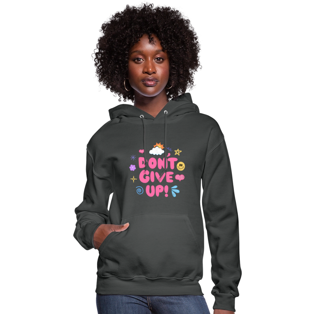 Don’t give up Women's Hoodie - asphalt