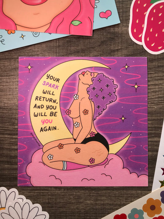 “Your spark will return” matte print