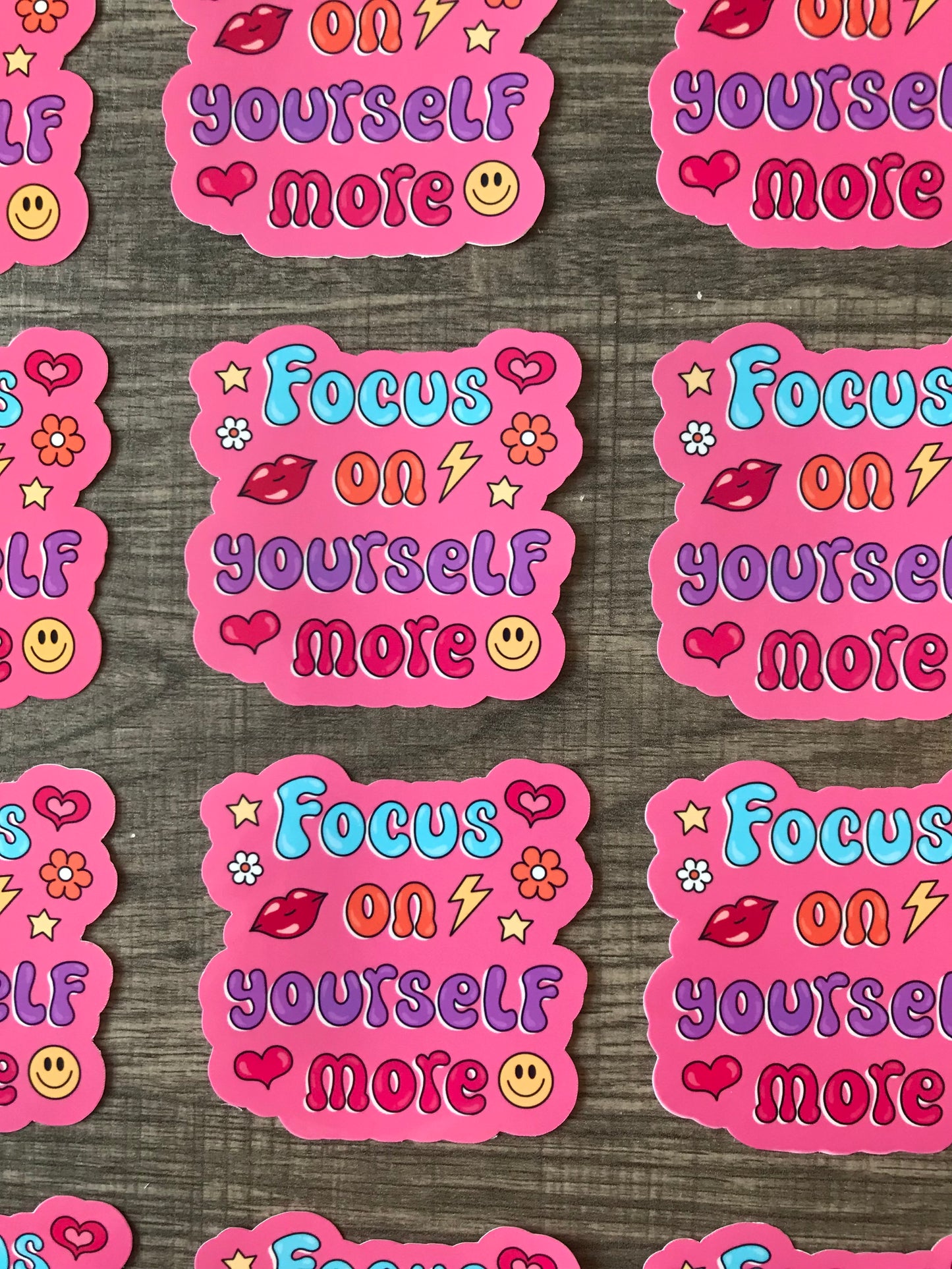 “Focus on yourself more” sticker