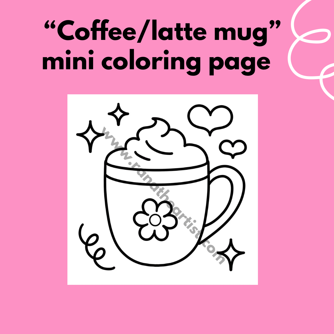 “Coffee/latte mug” coloring page (4x4)