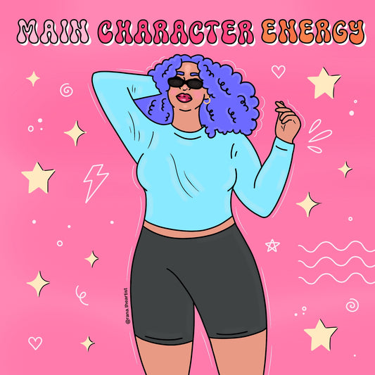 “Main character energy” sticker