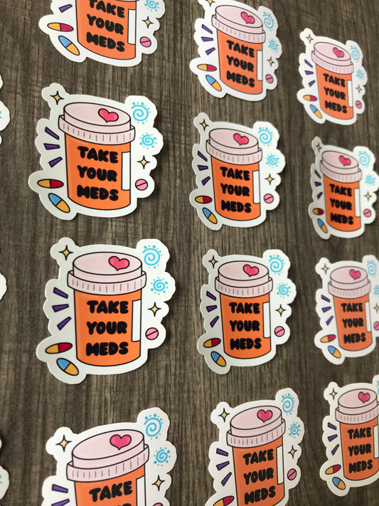 “Take Your Meds” sticker (mini)