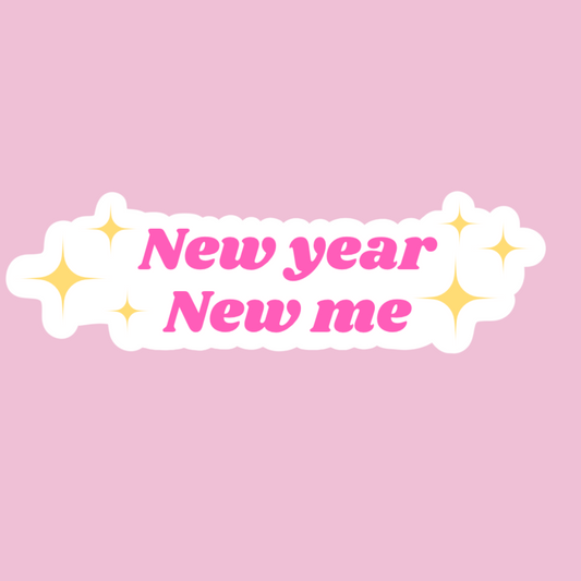 “New year new me” sticker