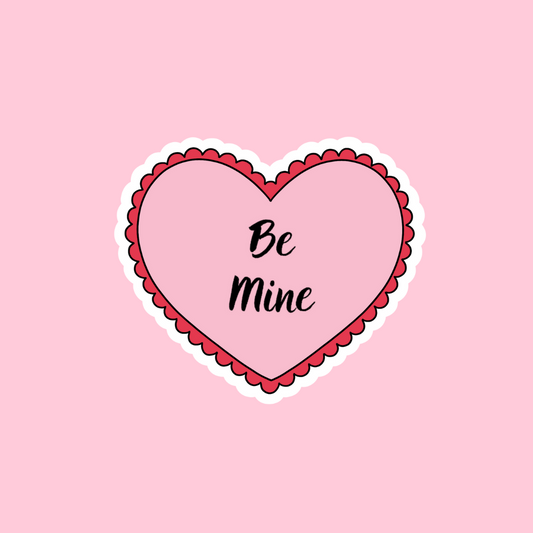 “Be mine” sticker