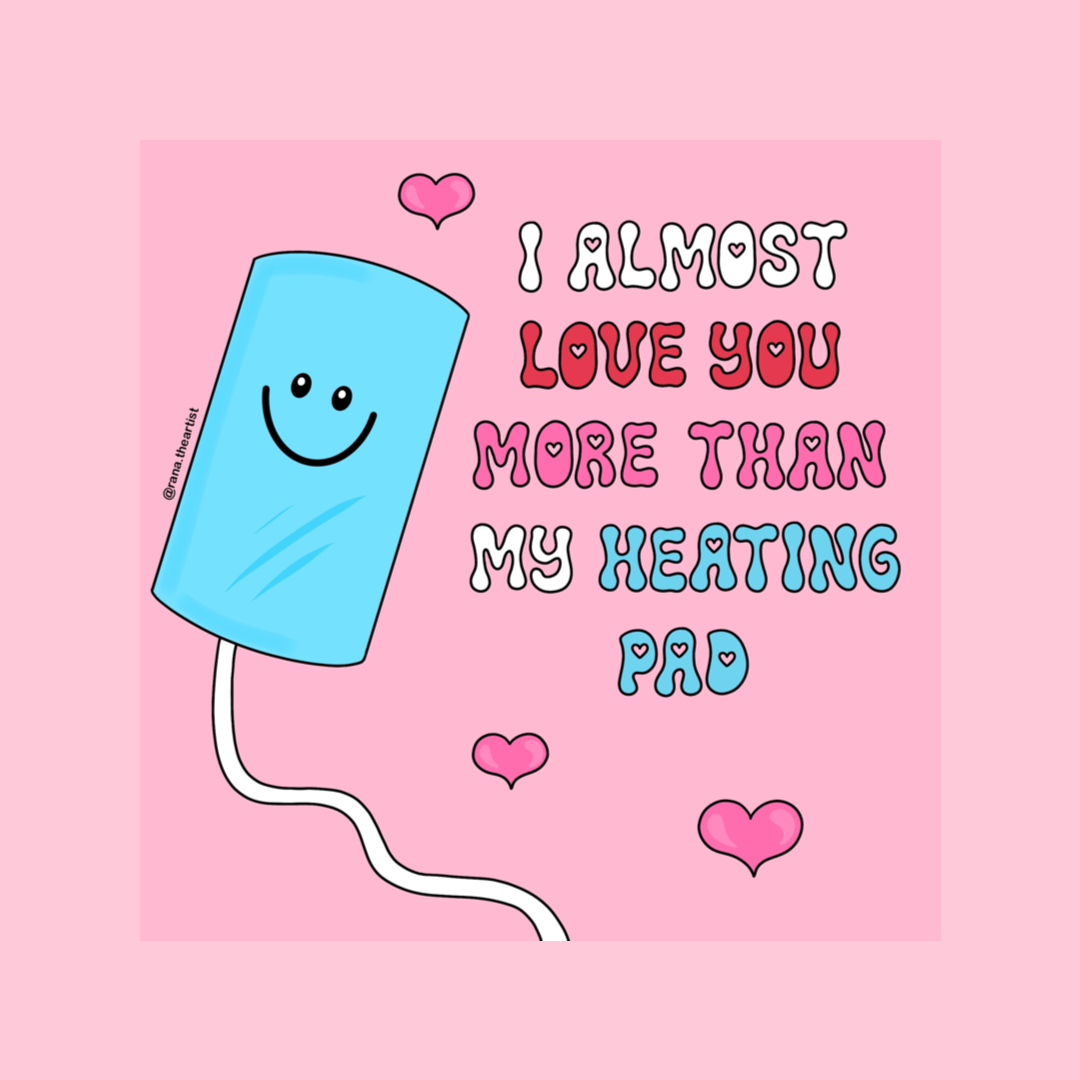 “I almost love you more than my heating pad” sticker