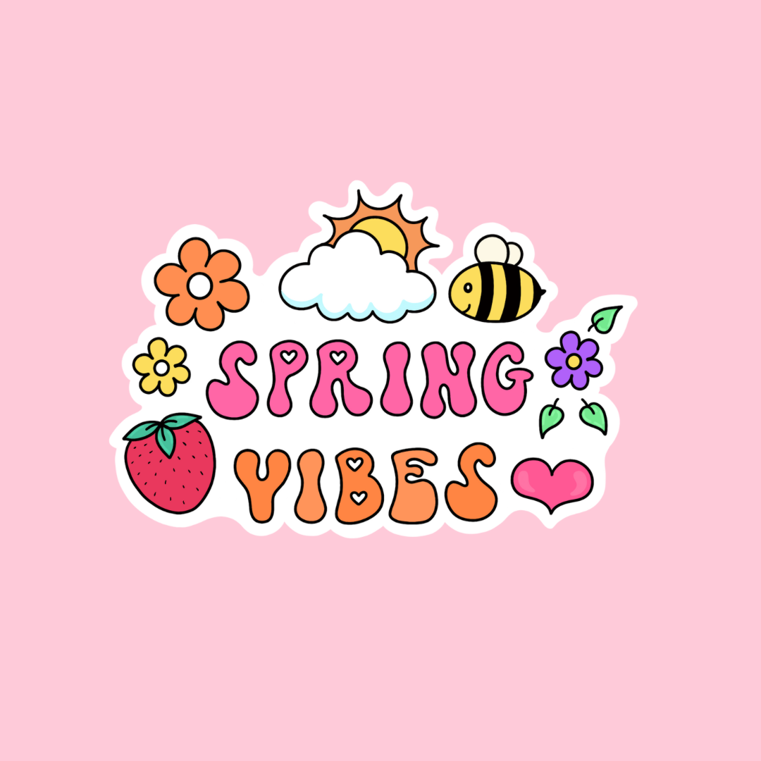 “Spring vibes” sticker