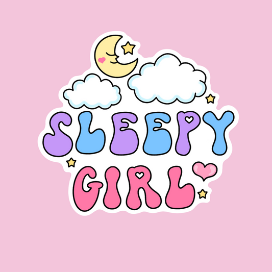 “Sleepy girl” sticker